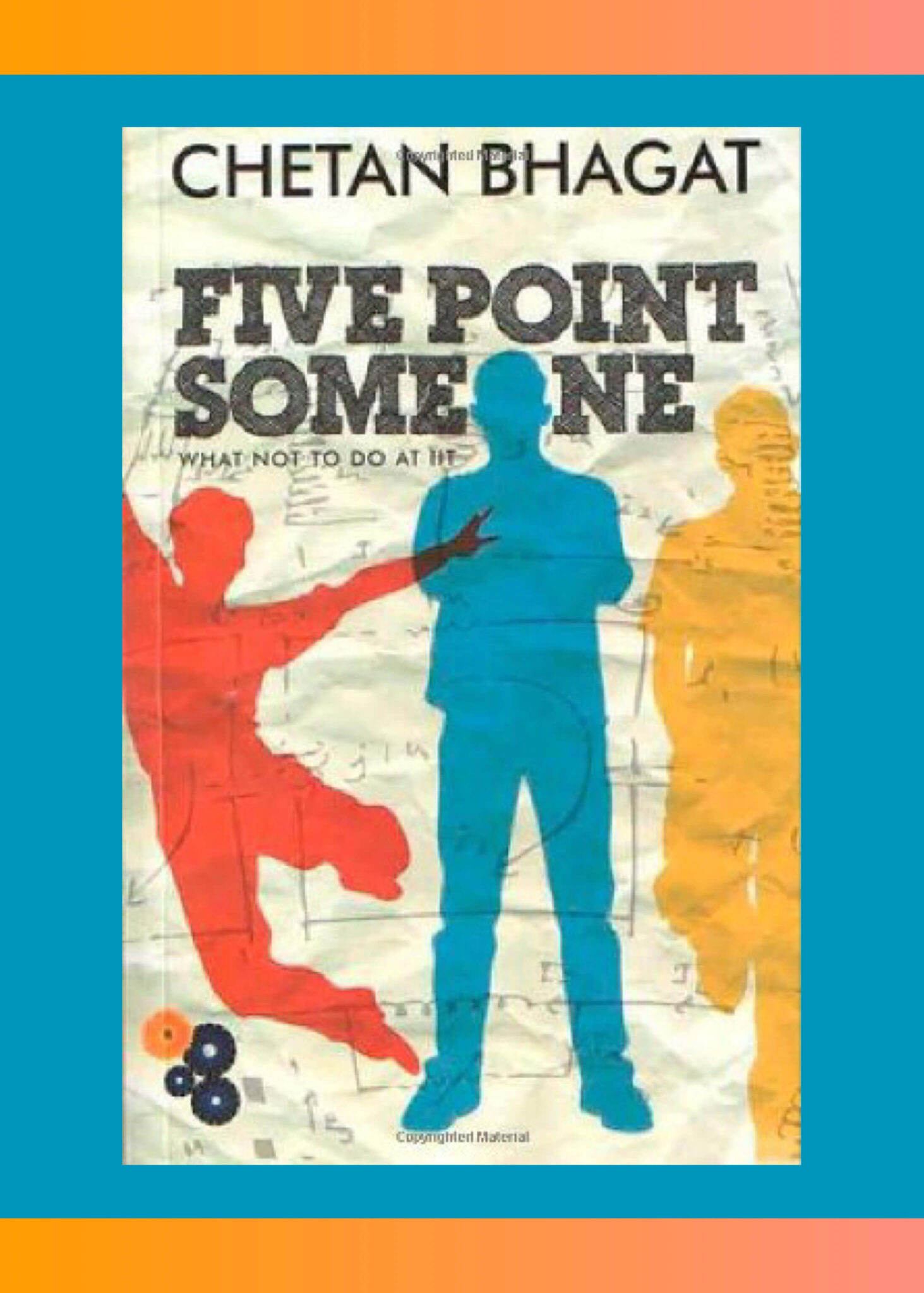 Five Point Someone by Chetan Bhagat Book Review PoeticWhiz